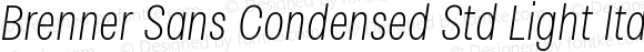 Brenner Sans Condensed Std Light Italic