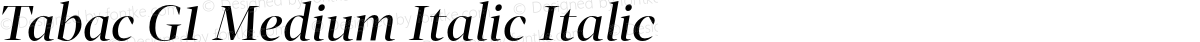 Tabac G1 Medium Italic Italic