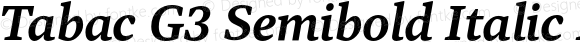 Tabac G3 Semibold Italic Italic