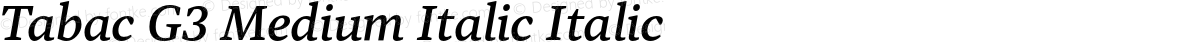 Tabac G3 Medium Italic Italic