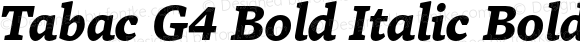 Tabac G4 Bold Italic Bold Italic