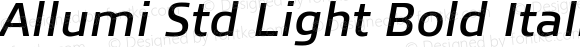 Allumi Std Light Bold Italic Version 1.000