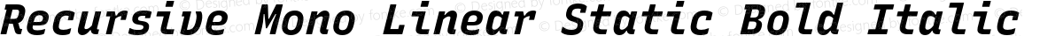Recursive Mono Linear Static Bold Italic
