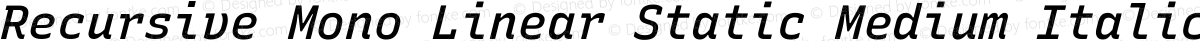 Recursive Mono Linear Static Medium Italic