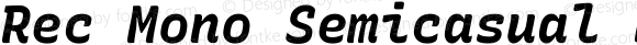 Rec Mono Semicasual Bold Italic
