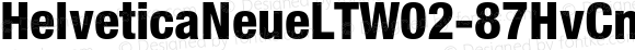 Helvetica Neue LT W02 87 Hv Cn