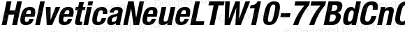 HelveticaNeueLTW10-77BdCnObl Regular