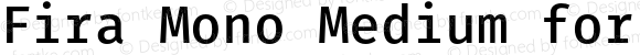 Fira Mono Medium for Powerline Plus Nerd File Types Mono Plus Font Awesome Windows Compatible