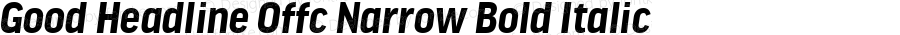 Good Headline Offc Narrow Bold Italic Version 7.504; 2014; Build 1020