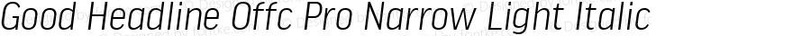 Good Headline Offc Pro Narrow Light Italic