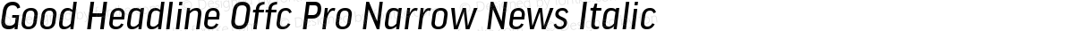 Good Headline Offc Pro Narrow News Italic