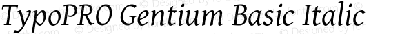 TypoPRO Gentium Basic Italic