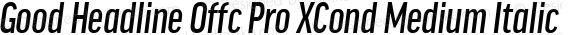 Good Head Offc Pro XCond Medium Italic