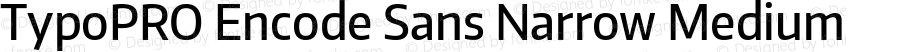 TypoPRO Encode Sans Narrow Medium