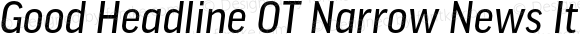 GoodHeadlineOT-NarrNewsItalic