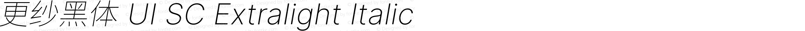 更纱黑体 UI SC Xlight Italic