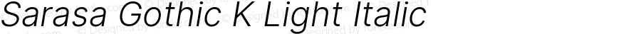 Sarasa Gothic K Light Italic