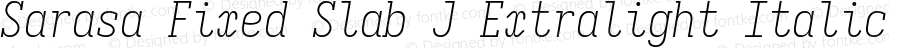 Sarasa Fixed Slab J Xlight Italic