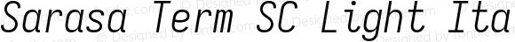 Sarasa Term SC Light Italic