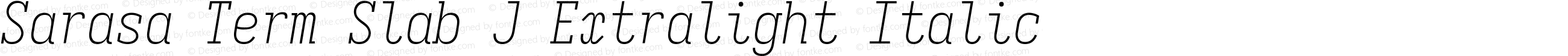 Sarasa Term Slab J Extralight Italic