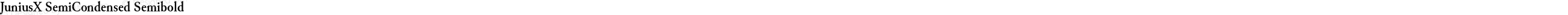 JuniusX SemiCondensed Semibold