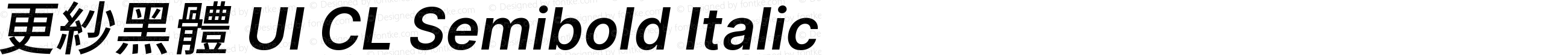 更紗黑體 UI CL Semibold Italic