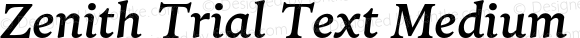 Zenith Trial Text Medium Italic