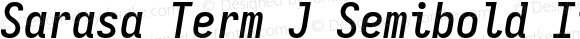 Sarasa Term J Semibold Italic