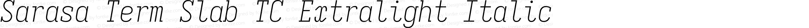 Sarasa Term Slab TC Extralight Italic