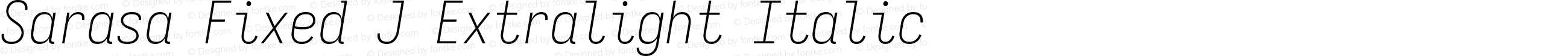 Sarasa Fixed J Xlight Italic