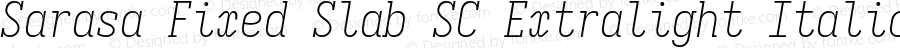 Sarasa Fixed Slab SC Xlight Italic