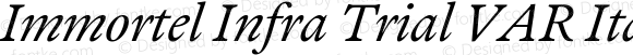 Immortel Infra Trial VAR Italic