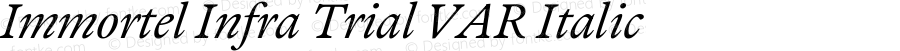 Immortel Infra Trial VAR Italic