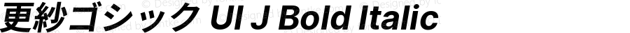 更紗ゴシック UI J Bold Italic