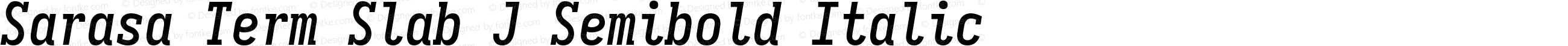 Sarasa Term Slab J Semibold Italic