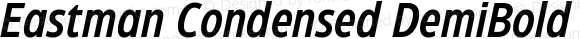 Eastman Condensed DemiBold Italic