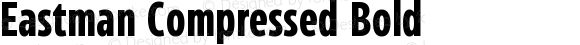 Eastman Compressed Bold