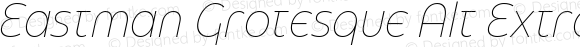 Eastman Grotesque Alt Extralight Italic