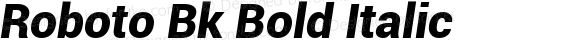 Roboto Bk Bold Italic