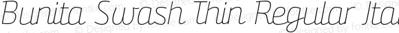 Bunita Swash Thin Regular Italic