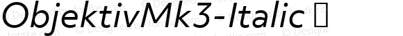 ObjektivMk3-Italic ☞