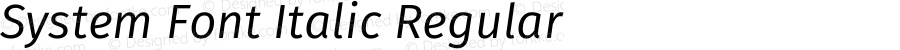 System Font Italic Regular