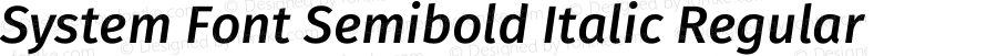 System Font Semibold Italic Regular