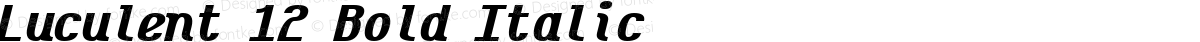 Luculent 12 Bold Italic