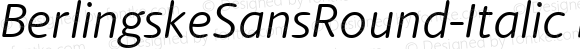 BerlingskeSansRound-Italic Italic