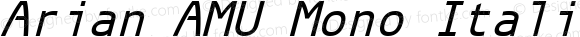Arian AMU Mono Italic