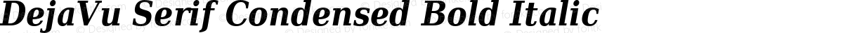 DejaVu Serif Condensed Bold Italic