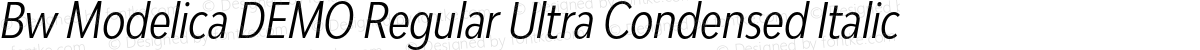 Bw Modelica DEMO Regular Ultra Condensed Italic