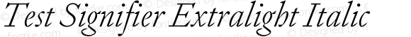 Test Signifier Extralight Italic
