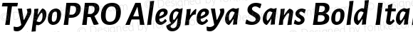 TypoPRO Alegreya Sans Bold Italic
